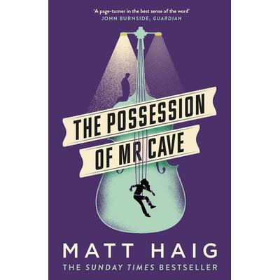 The Possession of Mr Cave, Taschenbuch von Matt Haig, Canongate Books Ltd., 978-1-78689-319-2