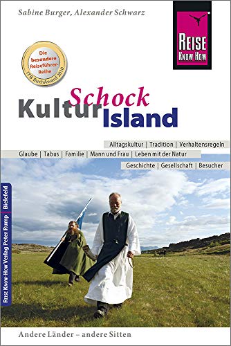 Sabine Burger - Reise Know-How KulturSchock Island: Alltagskultur, Traditionen, Verhaltensregeln, ... - Preis vom 11.10.2026 15:43:13 h