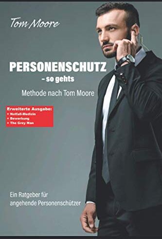 Tom Moore - Personenschutz - so gehts: Methode nach Tom Moore - Preis vom 09.10.2026 07:28:09 h