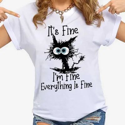 Lush Living Finds Cat Chaos It's Fine Graphic T Shirt For Women white s