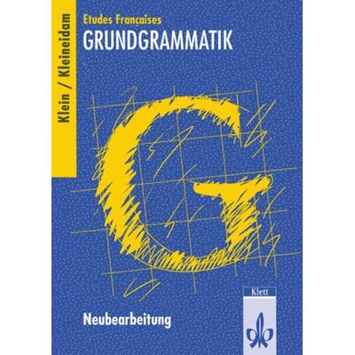 Etudes Francaises Grundgrammatik. Neubearbeitung, Taschenbuch von Hartmut Kleineidam,Hans W. Klein, Klett Schulbuchverlag
