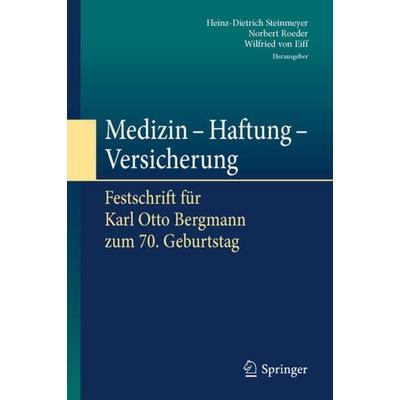 Medizin - Haftung - Versicherung, Gebundene Ausgabe von , Springer Berlin, 978-3-662-47462-4