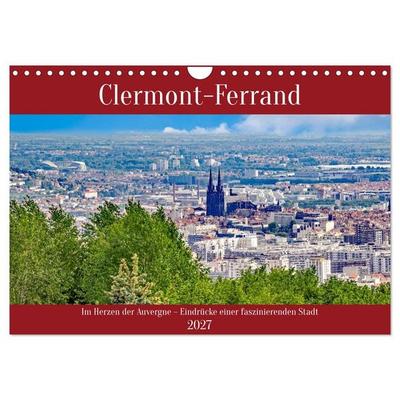 Clermont-Ferrand (Wandkalender 2027 DIN A4 quer), CALVENDO Monatskalender