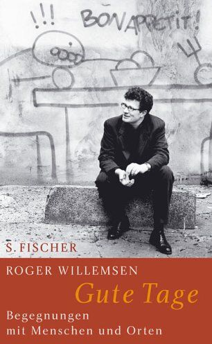 Roger Willemsen - Gute Tage: Begegnungen mit Menschen und Orten - Preis vom 09.10.2026 07:28:09 h