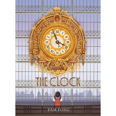 The Clock, Gebundene Ausgabe von Pam Fong, Hachette Children's Book, 978-1-4549-5500-9