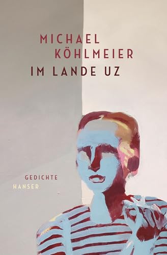 Michael Köhlmeier - Im Lande Uz: Gedichte - Preis vom 11.10.2026 15:43:13 h
