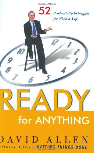 David Allen - Ready for Anything: 52 Productivity Principles for Work and Life - Preis vom 17.10.2026 19:25:27 h