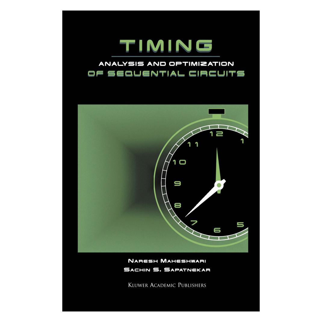 Springer Timing Analysis and Optimization of Sequential Circuits (Englisch, Softcover, Naresh Maheshwari, S Sapatnekar) (55514376)