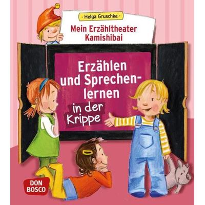 Mein Erzähltheater Kamishibai: Erzählen und Sprechenlernen in der Krippe, Set von Helga Gruschka, Don Bosco, 978-3-7698-2231-1