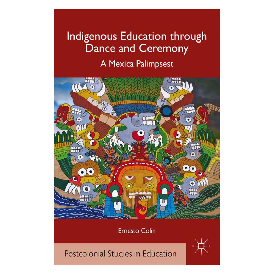 Springer Indigenous Education through Dance and Ceremony (Englisch, Softcover, E. Colín) (55836454)