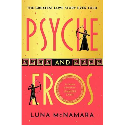Psyche and Eros, Taschenbuch von Luna McNamara, Orion Publishing Group, 978-1-398-71286-7
