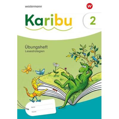 Karibu 2. Übungsheft Lesetraining - Lesetraining und Lesestrategien, Geheftet von , Westermann Schulbuchverlag