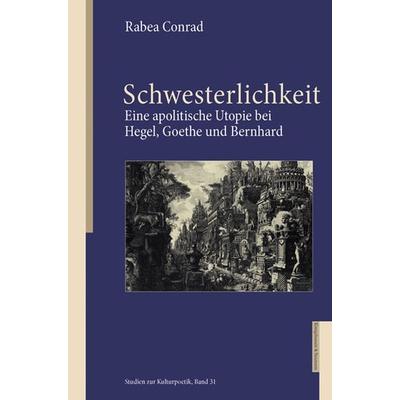 Schwesterlichkeit, Taschenbuch von Rabea Conrad, Königshausen u. Neumann, 978-3-8260-9717-1