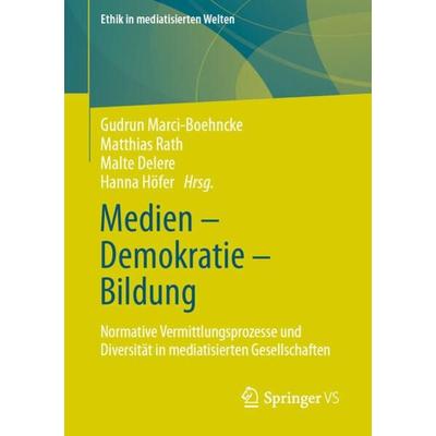 Medien – Demokratie – Bildung, Taschenbuch von , Springer Fachmedien Wiesbaden GmbH, 978-3-658-36445-8
