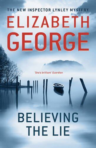 Elizabeth George - Believing the Lie (Inspector Lynley Mystery Series) - Preis vom 13.10.2026 19:28:25 h