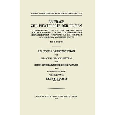 Beiträge zur Physiologie der Drüsen, Taschenbuch von Ernst Ruchti, Springer Berlin, 978-3-662-24468-5