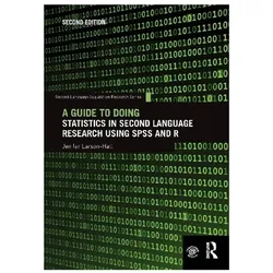 A Guide to Doing Statistics in Second Language Research Using SPSS and R, Fachbücher von Jenifer Larson-Hall
