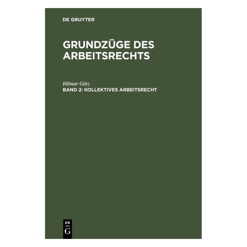 De Gruyter Götz,H.:Grundzüge d.Arbeitsrechts.2 (Deutsch, Hardcover, Hilmar Götz) (67825885)