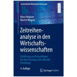 Zeitreihenanalyse in den Wirtschaftswissenschaften, Fachbücher von Martin Wagner, Klaus Neusser