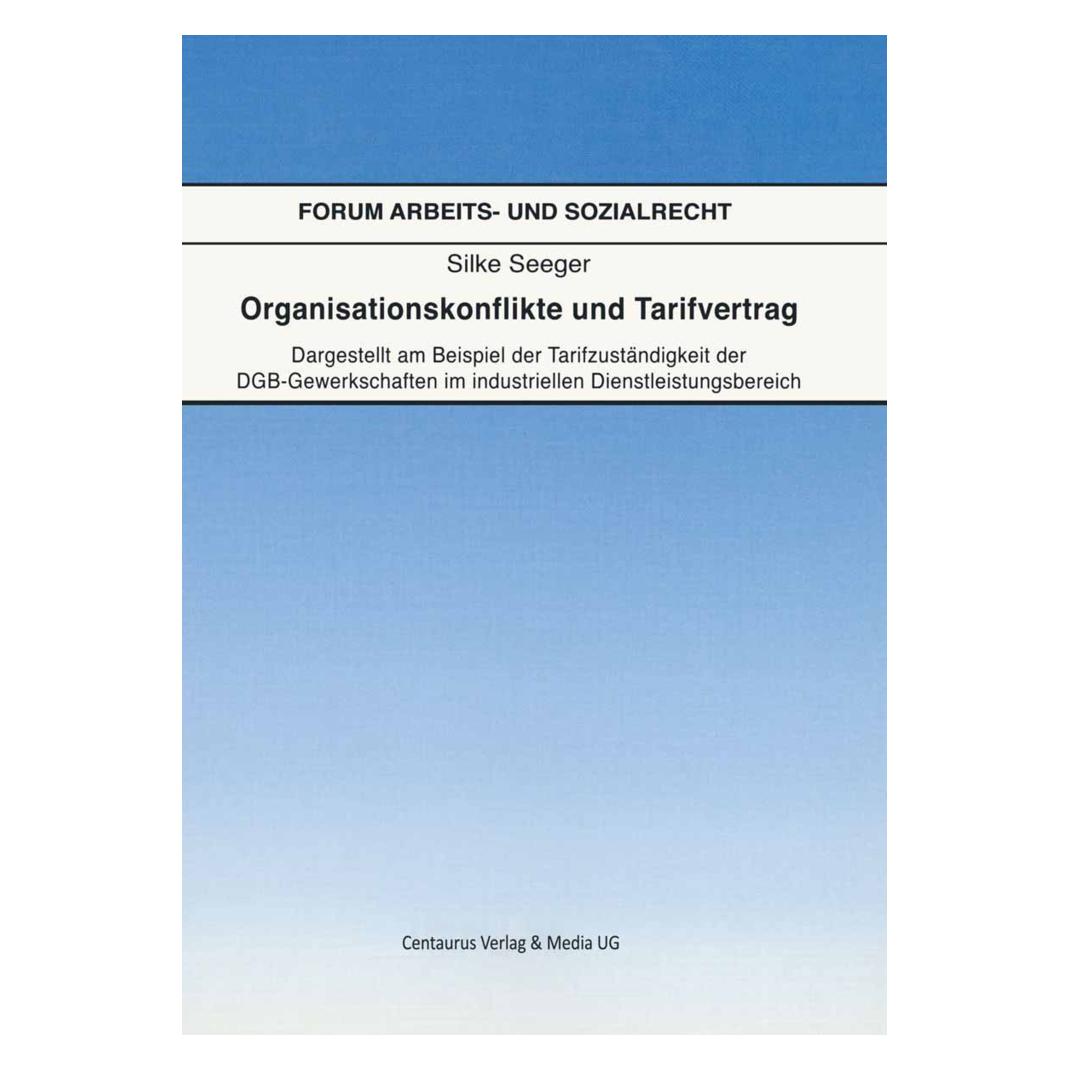 Springer Organisationskonflikte und Tarifvertrag (Deutsch, Softcover, Silke Seeger) (56886283)