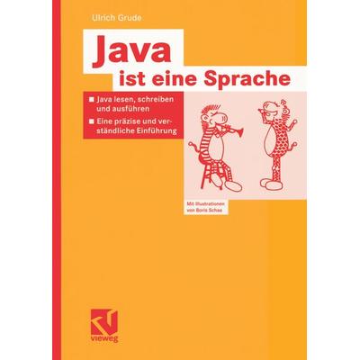Java ist eine Sprache, Taschenbuch von Ulrich Grude, Vieweg & Teubner, 978-3-528-05914-9