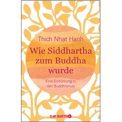 Wie Siddhartha zum Buddha wurde, Biografien von Thich Nhat Hanh