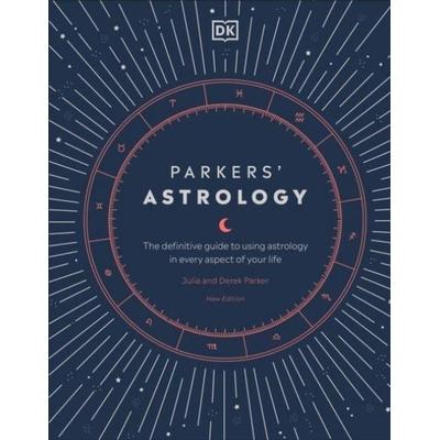 Parkers' Astrology, Gebundene Ausgabe von Derek Parker,Julia Parker, Dorling Kindersley, 978-0-241-43182-5