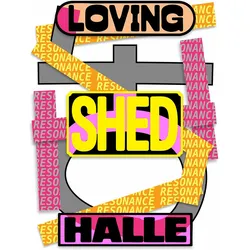 Loving Shedhalle - Resonance, Sachbücher von Michael Hiltbrunner, Lucie Tuma, Carla Peca