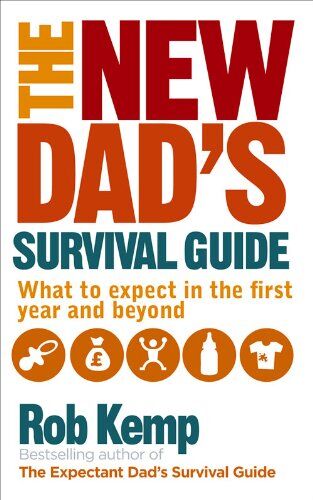 Rob Kemp - The New Dad's Survival Guide: What to expect in the first year and beyond - Preis vom 09.10.2026 07:28:09 h