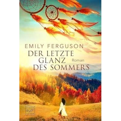 Der letzte Glanz des Sommers, Taschenbuch von Emily Ferguson, Tinte & Feder, 978-2-919802-44-9