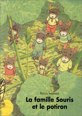 Kazuo Iwamura - La famille Souris et le potiron - Preis vom 06.10.2026 07:26:00 h