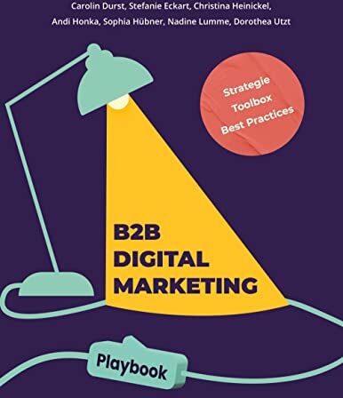 Carolin Durst - B2B Digital Marketing Playbook: Strategie, Toolbox und Best Practices für dein B2B Marketing - Preis vom 30.09.2026 09:01:18 h