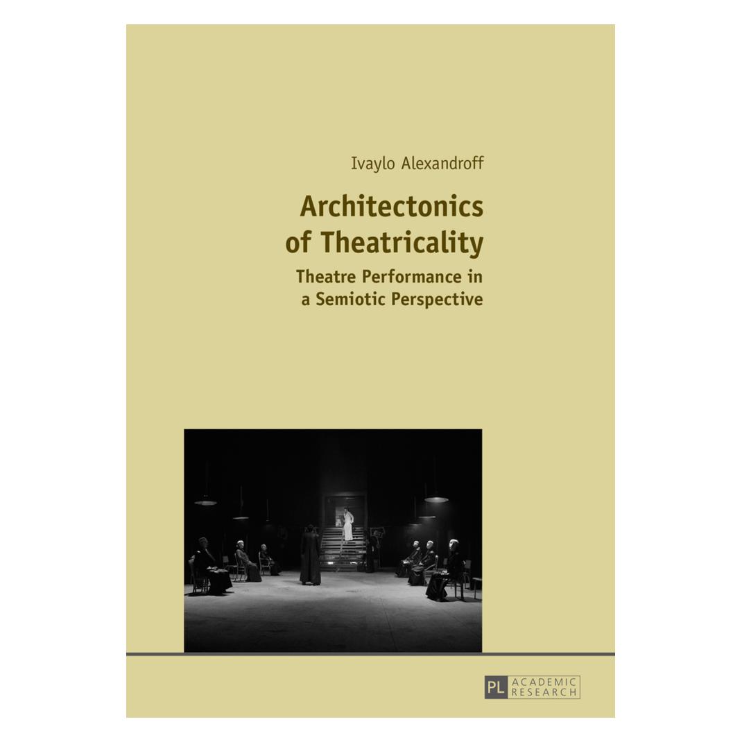 Peter Lang Architectonics of Theatricality (Englisch, Softcover, Ivaylo Alexandroff) (56026804)