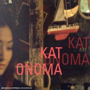 Kat Onoma - Kat Onoma - Preis vom 09.10.2026 07:28:09 h
