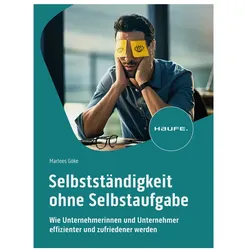 Selbstständigkeit ohne Selbstaufgabe, Fachbücher von Marloes Göke