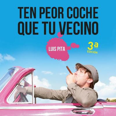 Ten peor coche que tu vecino - Luis Pita, Audio, 9789177915348