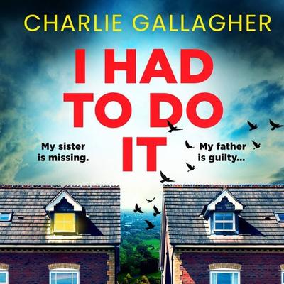 I Had to Do It - Charlie Gallagher, Audio, 9781035926190