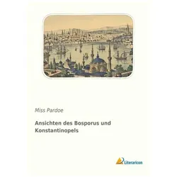 Ansichten des Bosporus und Konstantinopels, Ratgeber von Miss Pardoe