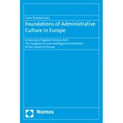 Foundations of Administrative Culture in Europe, Taschenbuch von Franz Thedieck, Nomos, 978-3-8329-2675-5