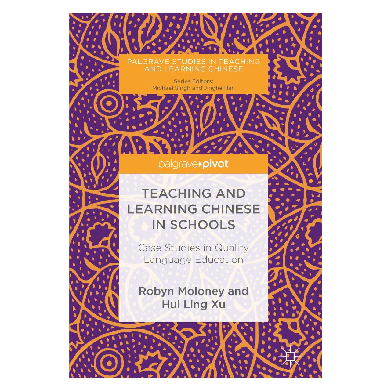 Springer Teaching and Learning Chinese in School (Englisch, Hardcover, Hui Ling Xu, Robyn Moloney) (9783319893716)