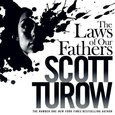 The Laws of our Fathers - Scott Turow, Audio, 9781509829507