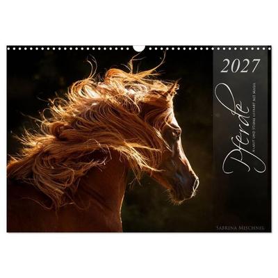 Pferde - Anmut und Stärke gepaart mit Magie (Wandkalender 2027 DIN A3 quer), CALVENDO Monatskalender