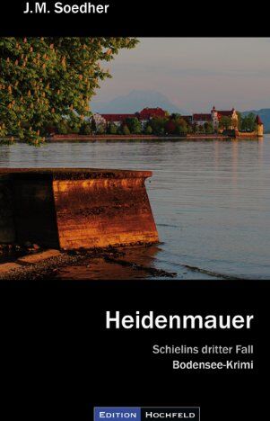 Soedher, Jakob Maria - Heidenmauer: Schielins dritter Fall - Preis vom 17.10.2026 19:25:27 h