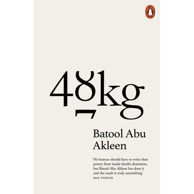 48kg, Taschenbuch von Batool Abu Akleen, Penguin Books Ltd, 978-1-83731-518-5