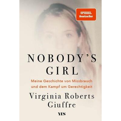 Nobody's Girl, Gebundene Ausgabe von Virginia Roberts Giuffre, Yes Publishing
