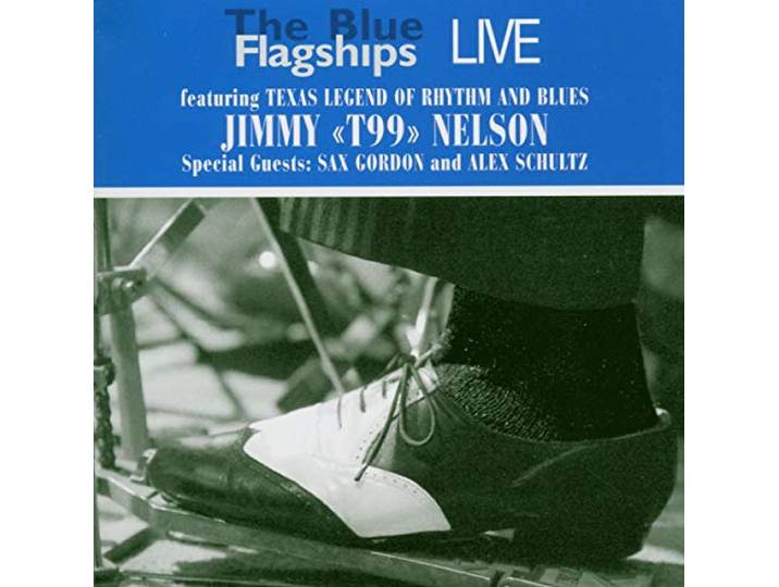 Jimmy T99 Nelson - The Blue Flagship Live