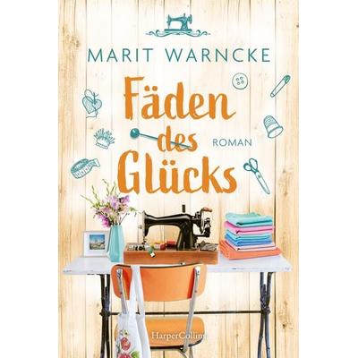 Fäden des Glücks, Taschenbuch von Marit Warncke, HarperCollins Taschenbuch