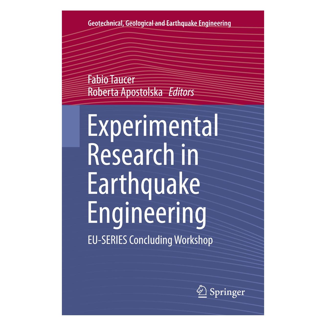 Springer Experimental Research in Earthquake Eng (Englisch, Hardcover, Fabio Taucer, Roberta Apostolska) (9783319101354)