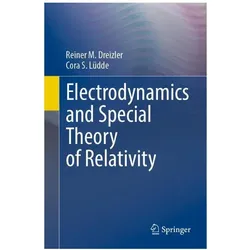 Electrodynamics and Special Theory of Relativity, Fachbücher von Reiner M. Dreizler, Cora S. Lüdde