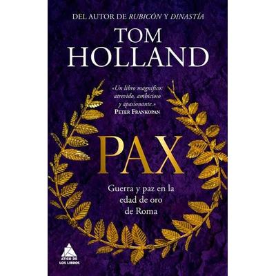 Pax, Gebundene Ausgabe von Tom Holland, Atico de los Libros, 978-84-19-70327-9